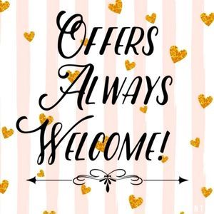 ACCEPTING ALL OFFERS 😉